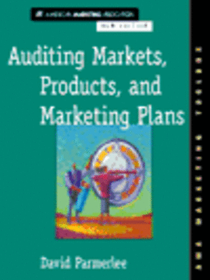 cover image of Auditing Markets, Products, and Marketing Plans